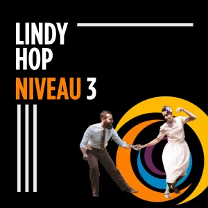 Lindy Hop Bruxelles Niveau 3