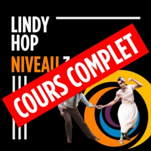 Lindy Hop niveau 3 COMPLET