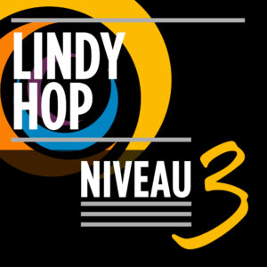 Lindy Hop niveau 3