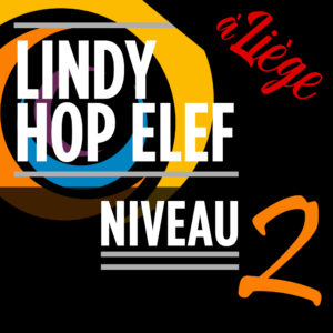 Lindy Hop niveau 2 ELEF