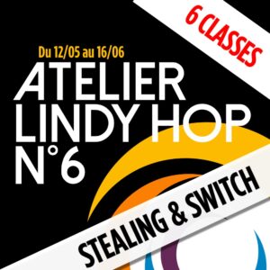 ATELIERS LINDY N 6 - Stealing et switch